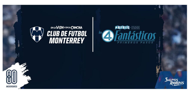 El Club de Futbol Monterrey y “Los Cuatro Fantásticos: Primeros Pasos” de Marvel Studios, unen fuerzas en una colaboración fantástica