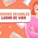 Los derechos sexuales como lucha de vida