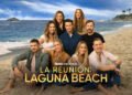 Roku revive la nostalgia con el reencuentro del elenco de La Reunión: Laguna Beach