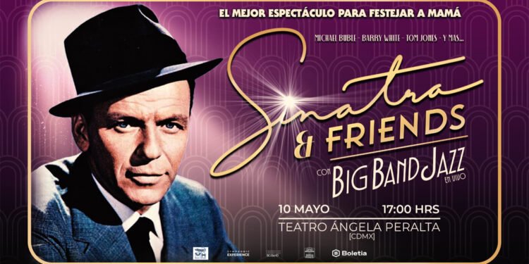 Sinatra & Friends: Una gala de Big Band para celebrar a mamá en el corazón de Polanco