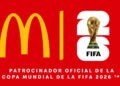 La Copa Mundial de la FIFA 2026™ llega a McDonald’s: nuevos menús y coleccionables para vivir la magia del fútbol en todo el mundo
